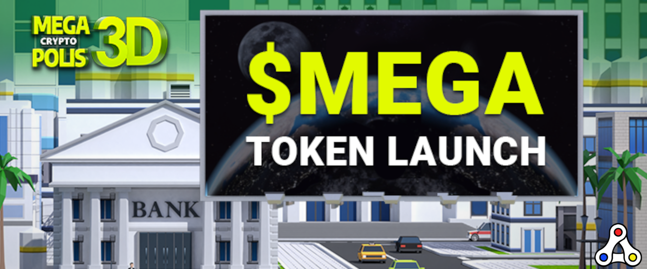 MegaCryptoPolis At Dawn of Token Launch
